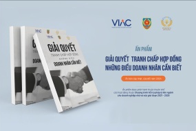 Ấn phẩm Giải quyết Tranh chấp Hợp đồng – Những điều doanh nhân cần biết (ấn bản cập nhật sửa đổi năm 2024)