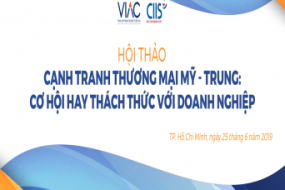 [Tp. HCM] Hội thảo Cạnh tranh thương mại Mỹ - Trung: Cơ hội hay thách thức với doanh nghiệp