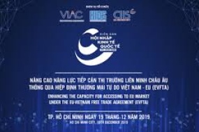 Diễn đàn Hội nhập  "Nâng cao năng lực tiếp cận thị trường liên minh châu Âu (EU) thông qua Hiệp định Thương mại tự do Việt Nam - EU (EVFTA)"