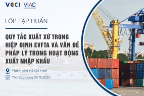 Lớp đào tạo "Quy tắc xuất xứ trong Hiệp định thương mại tự do Việt Nam - EU (EVFTA) và rủi ro pháp lý trong hoạt động xuất nhập khẩu"