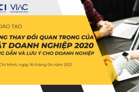 Lớp đào tạo "Những thay đổi quan trọng của Luật Doanh nghiệp 2020: Hướng dẫn và lưu ý cho doanh nghiệp"