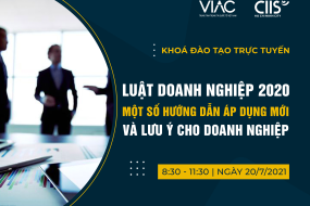 Khóa đào tạo trực tuyến “Luật doanh nghiệp 2020 - Một số hướng dẫn áp dụng mới và lưu ý cho doanh nghiệp” 