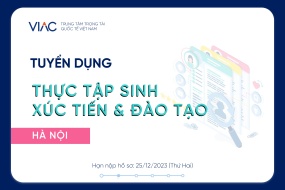 [Tháng 01/2024] - Tuyển 02 Thực tập sinh Ban Xúc tiến & Đào tạo làm việc tại văn phòng Hà Nội