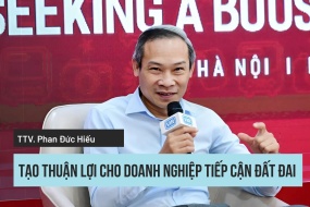 Ông Phan Đức Hiếu, Trọng tài viên VIAC: Tạo thuận lợi cho doanh nghiệp tiếp cận đất đai