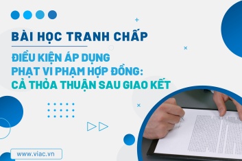 #052 | Điều kiện áp dụng phạt vi phạm hợp đồng: Cả thỏa thuận sau giao kết