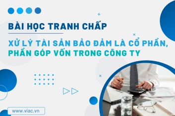 #107 | Xử lý tài sản bảo đảm là cổ phần, phần góp vốn trong công ty