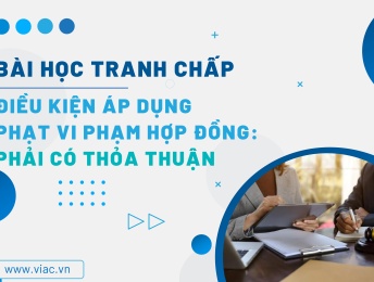 #051 | Điều kiện áp dụng phạt vi phạm hợp đồng: Phải có thỏa thuận