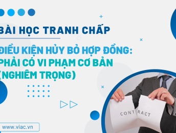 #064 | Điều kiện hủy bỏ hợp đồng: Phải có vi phạm cơ bản (nghiêm trọng)