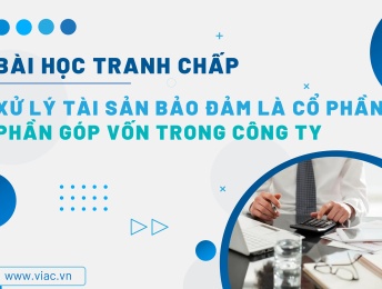 #107 | Xử lý tài sản bảo đảm là cổ phần, phần góp vốn trong công ty