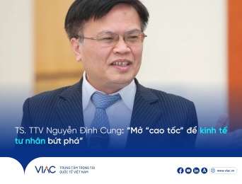 TS. TTV Nguyễn Đình Cung: “Mở “cao tốc” để kinh tế tư nhân bứt phá”