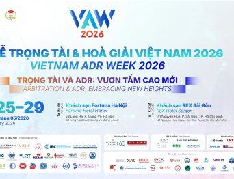 Tổng kết Chuỗi sự kiện Tuần lễ Trọng tài và Hòa giải Việt Nam 2026 - Vietnam ADRs Week 2026