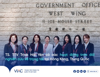 TS. Trịnh Hải Yến, Trọng tài viên Trung tâm Trọng tài Quốc tế Việt Nam (VIAC) có các hoạt động trao đổi nghiên cứu về trọng tài tại Hồng Kông, Trung Quốc