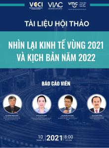 Hội thảo trực tuyến | Nhìn lại kinh tế vùng năm 2021 và kịch bản năm 2022
