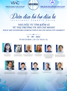 Diễn đàn hỗ trợ đầu tư 2022: Nhà đầu tư tìm kiếm gì từ thị trường TP. Hồ Chí Minh?