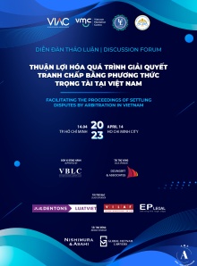 Discussion Forum: Facilitating the proceedings of settling disputes by arbitration in Vietnam