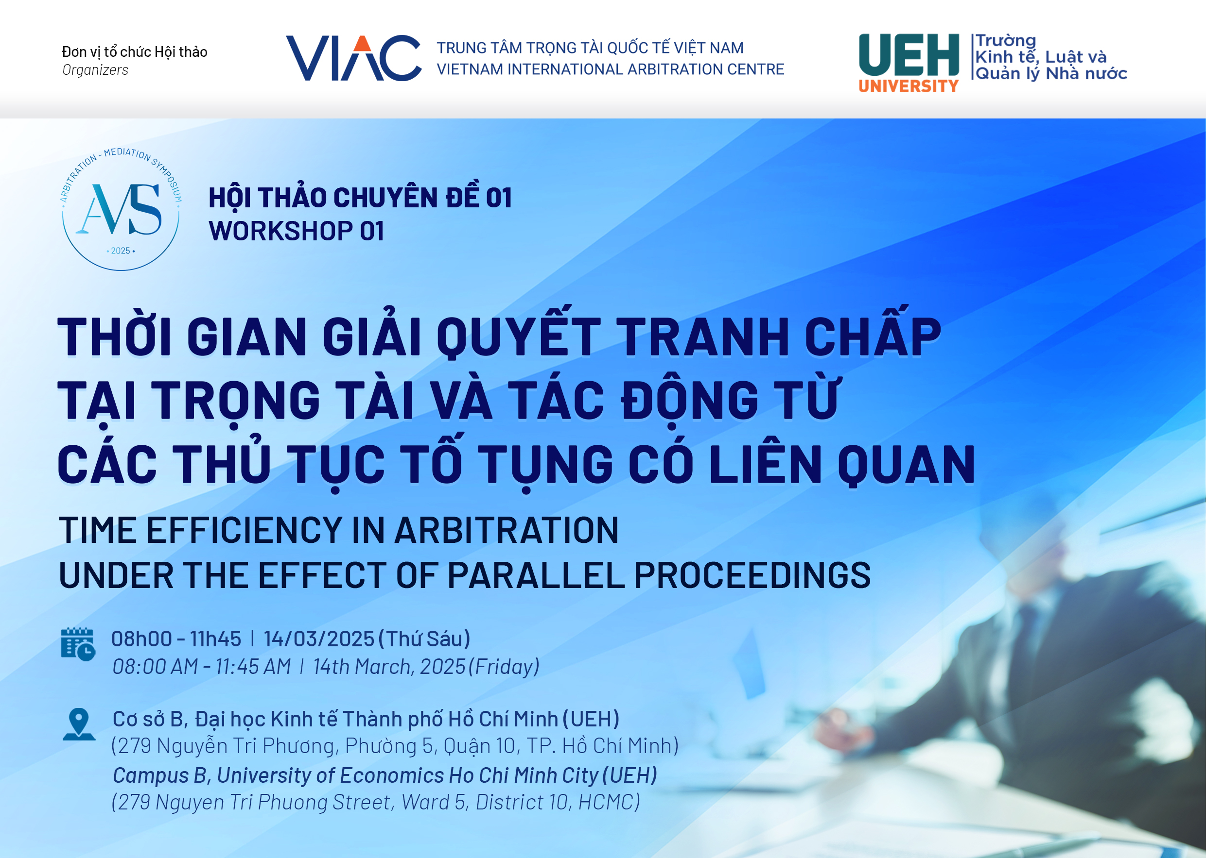 [AMS 2025] Hội thảo chuyên đề 01: Thời gian giải quyết tranh chấp tại trọng tài và tác động từ các thủ tục tố tụng có liên quan
