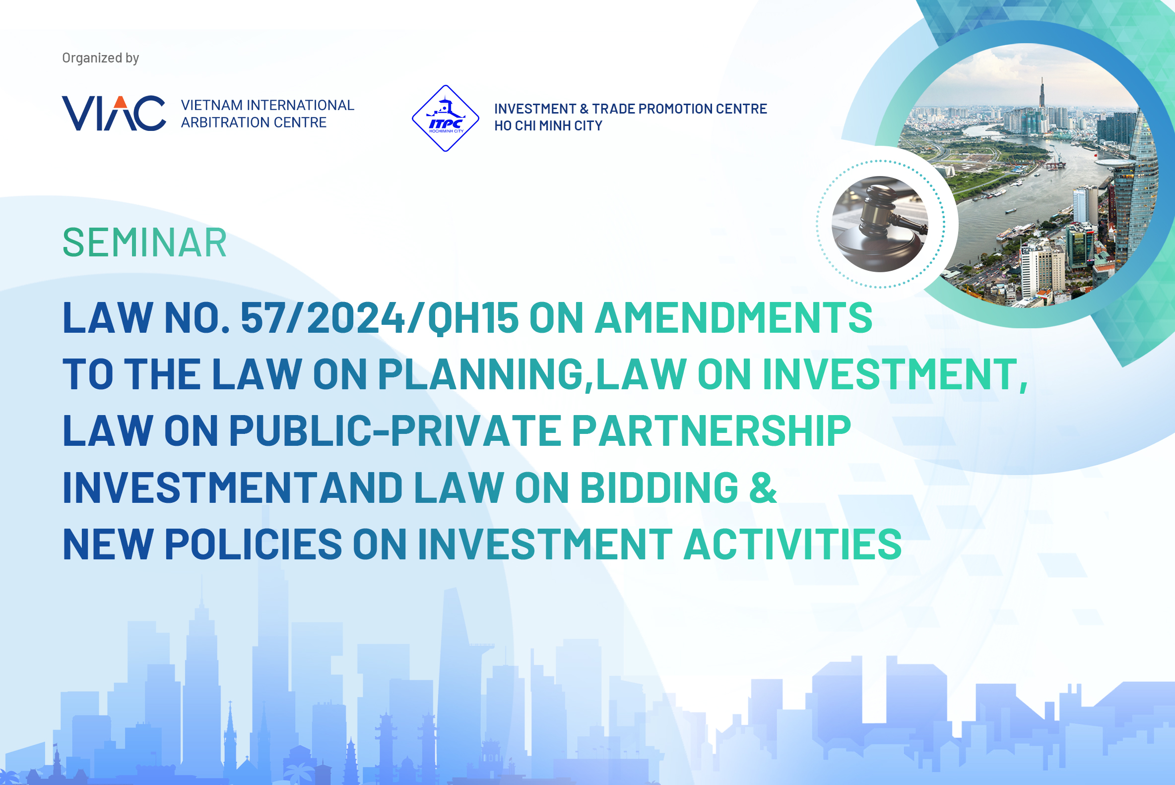 Seminar "Law No.57/2024/QH15 on amendments to the Law on Planning, Law on Investment, Law on Public-Private partnership investment and Law on Bidding & new policies on investment activities"