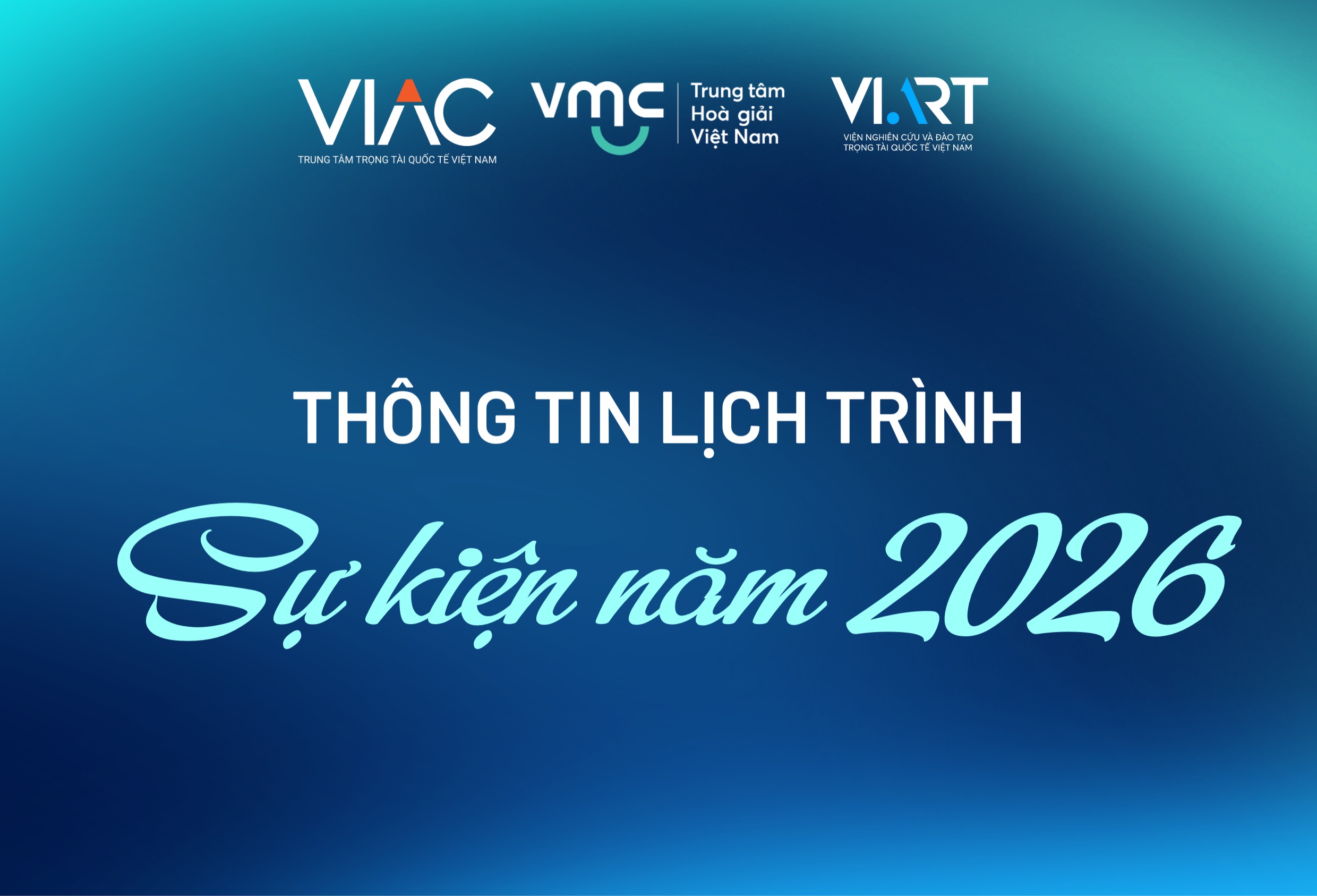 Thông tin về Lịch trình sự kiện VIAC dự kiến năm 2026