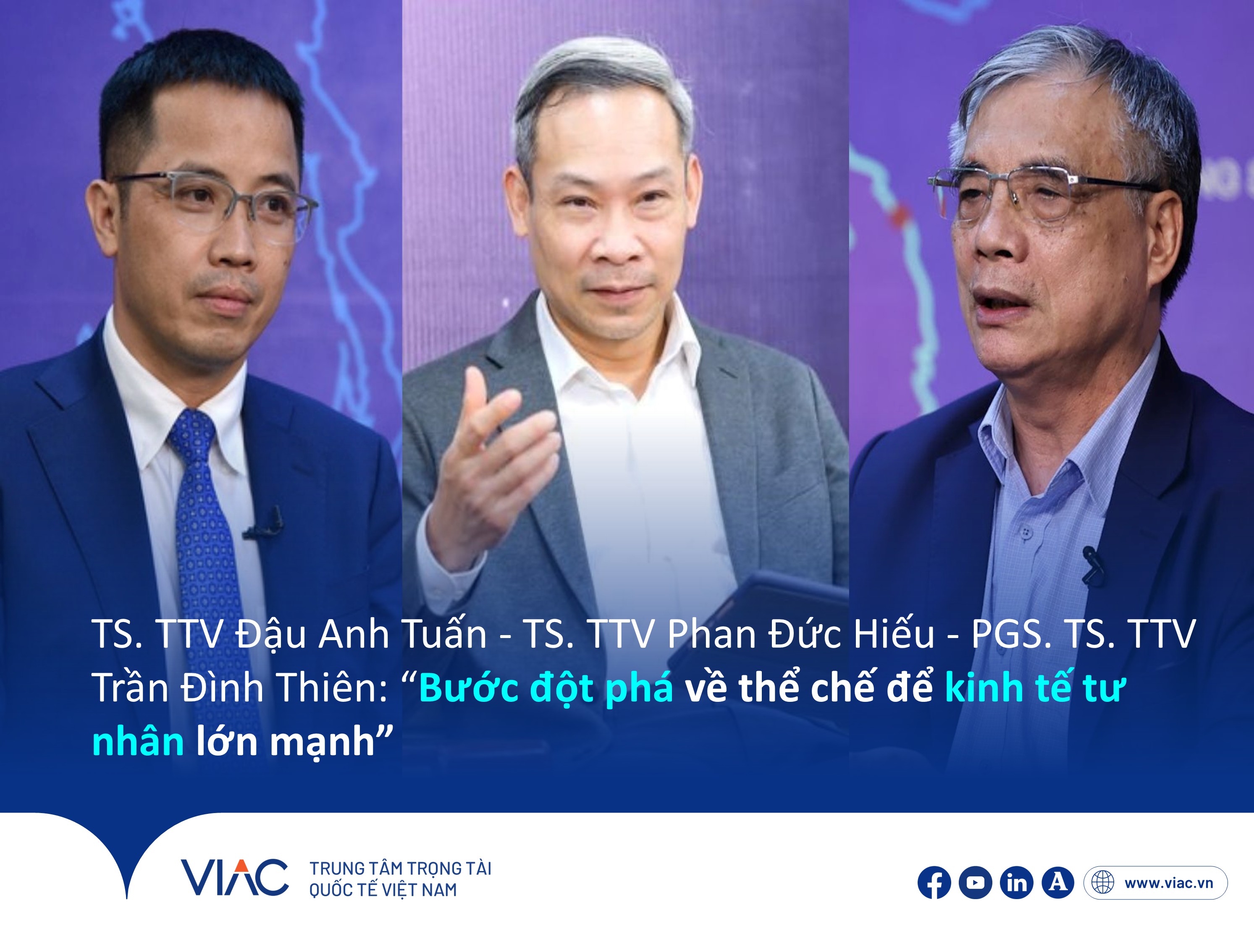 TS. TTV Đậu Anh Tuấn - TS. TTV Phan Đức Hiếu - PGS. TS. TTV Trần Đình Thiên: “Bước đột phá về thể chế để kinh tế tư nhân lớn mạnh”