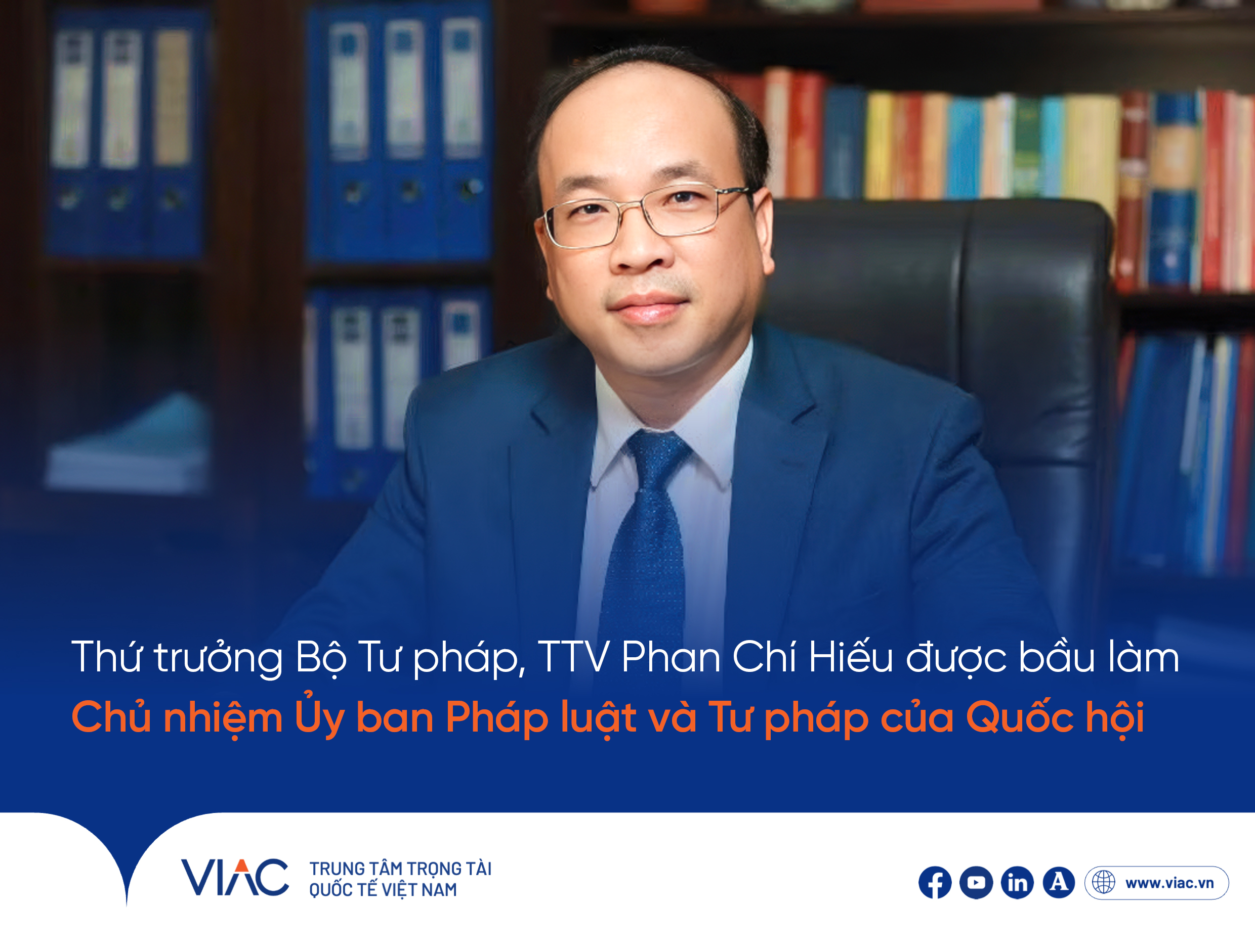 TTV Phan Chí Hiếu được bầu làm Chủ nhiệm Ủy ban Pháp luật và Tư pháp của Quốc hội