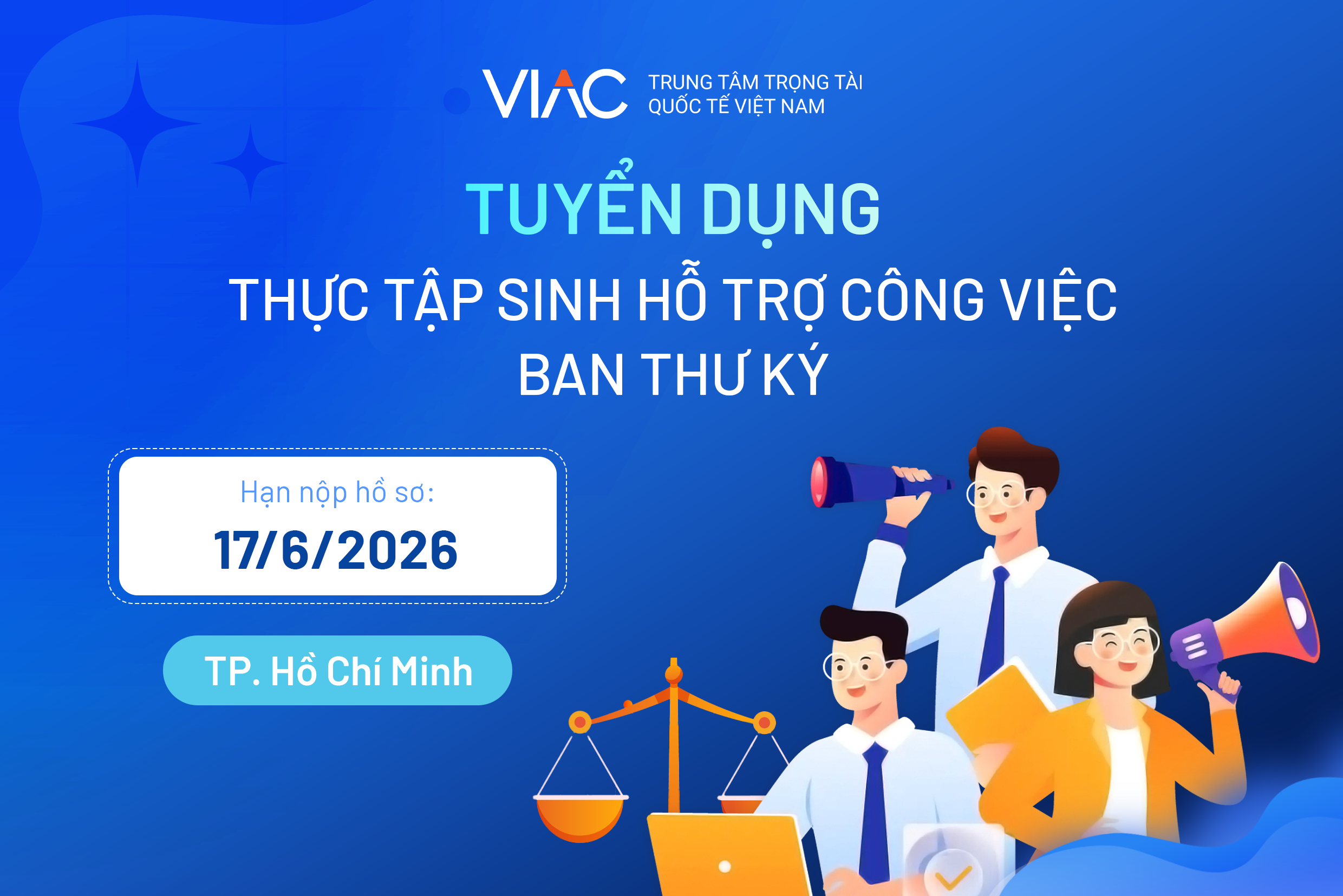 [Tháng 6/2026] - Tuyển Thực tập sinh Ban Thư ký làm việc tại chi nhánh Hồ Chí Minh