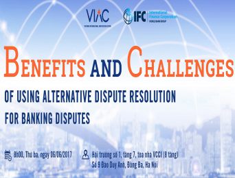 [Hà Nội] Hội thảo Benefits and Challenges of Using ADR for Banking Disputes