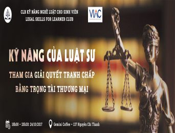 [Hà Nội] Buổi trao đổi “Kỹ năng của luật sư tham gia giải quyết tranh chấp bằng trọng tài thương mại”