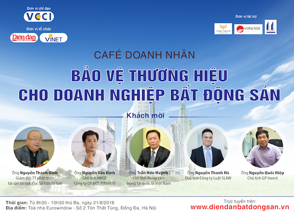 [Hà Nội] Café doanh nhân “Bảo vệ thương hiệu cho Doanh nghiệp bất động sản”