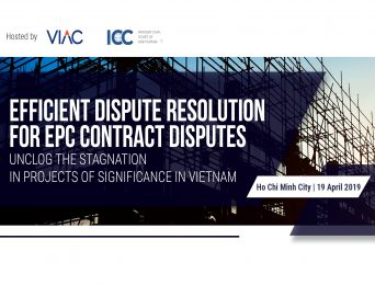 [Tp. HCM] Hội thảo Giải quyết hiệu quả tranh chấp từ các hợp đồng tổng thầu EPC - Khơi thông tắc nghẽn tại các dự án trọng điểm của Việt Nam