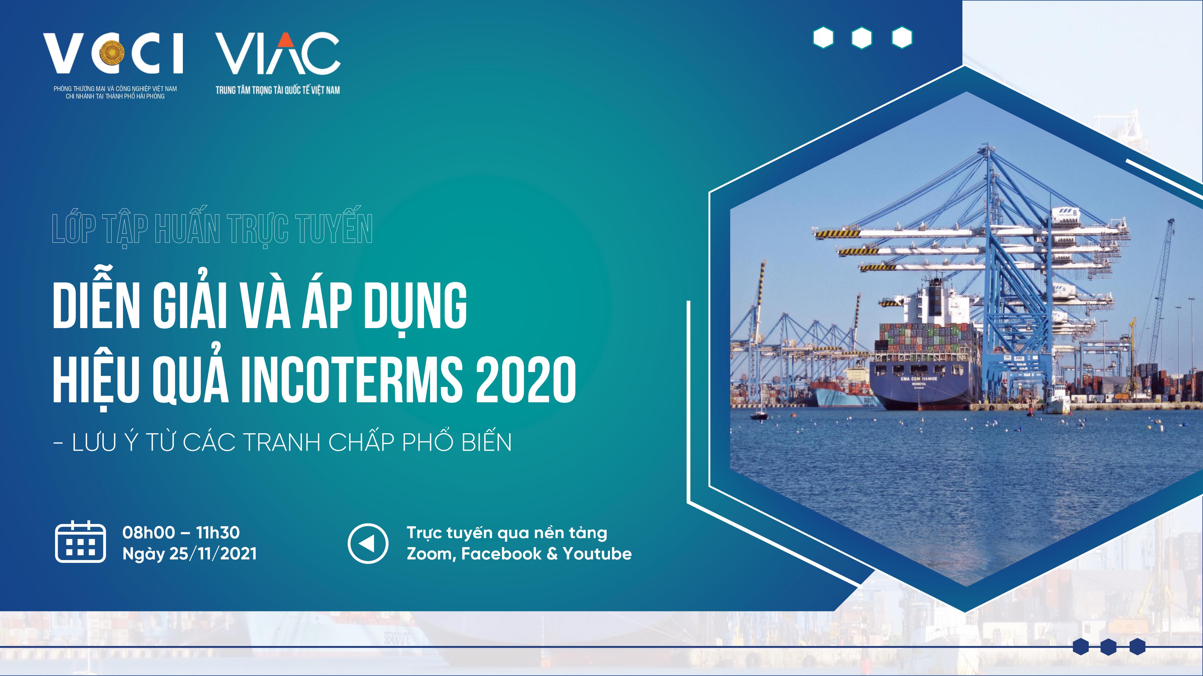 Lớp tập huấn "Diễn giải và áp dụng hiệu quả INCOTERMS 2020 – Lưu ý cho doanh nghiệp từ một số tranh chấp điển hình"