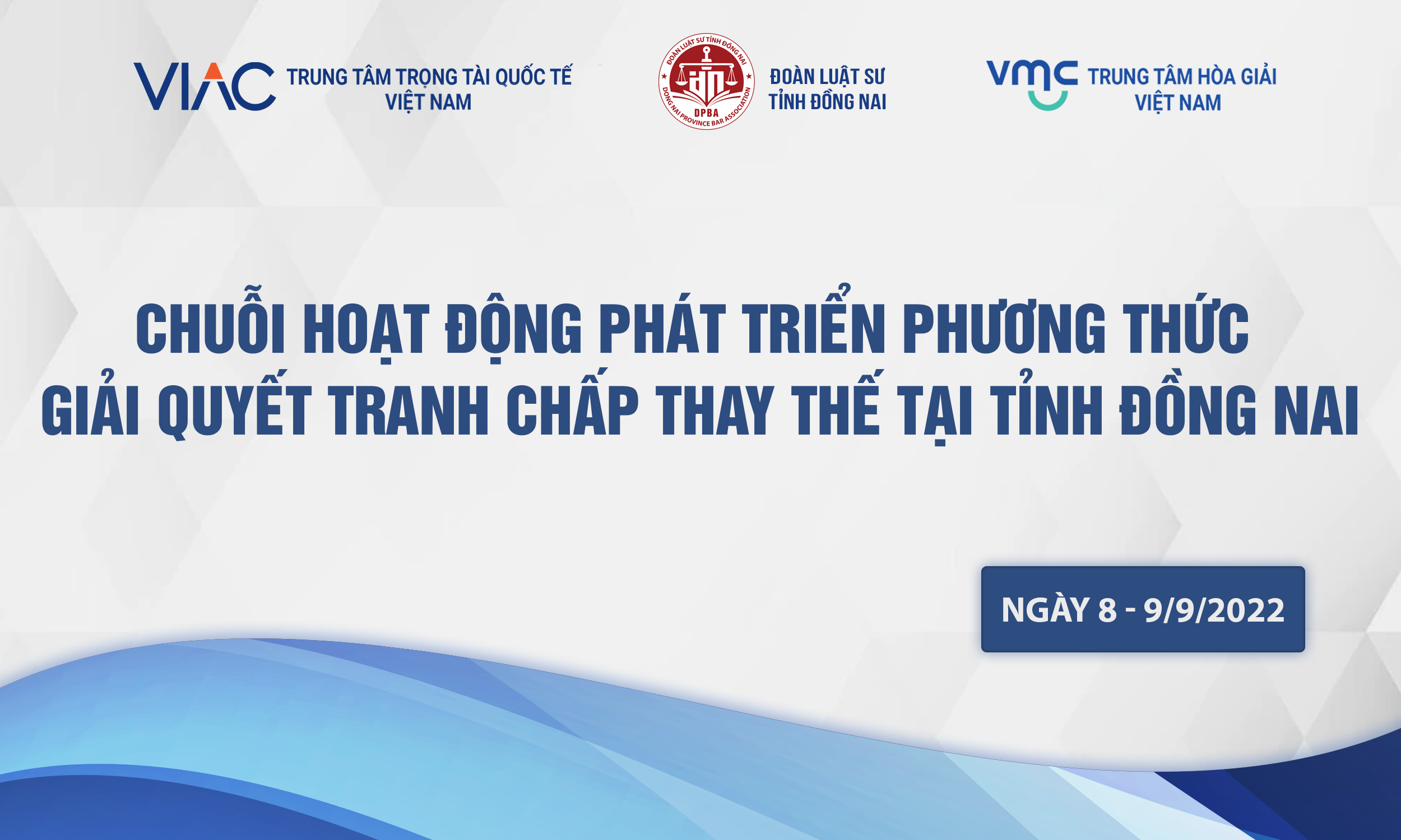Chuỗi hoạt động phát triển phương thức giải quyết tranh chấp ngoài tòa án tại tỉnh Đồng Nai