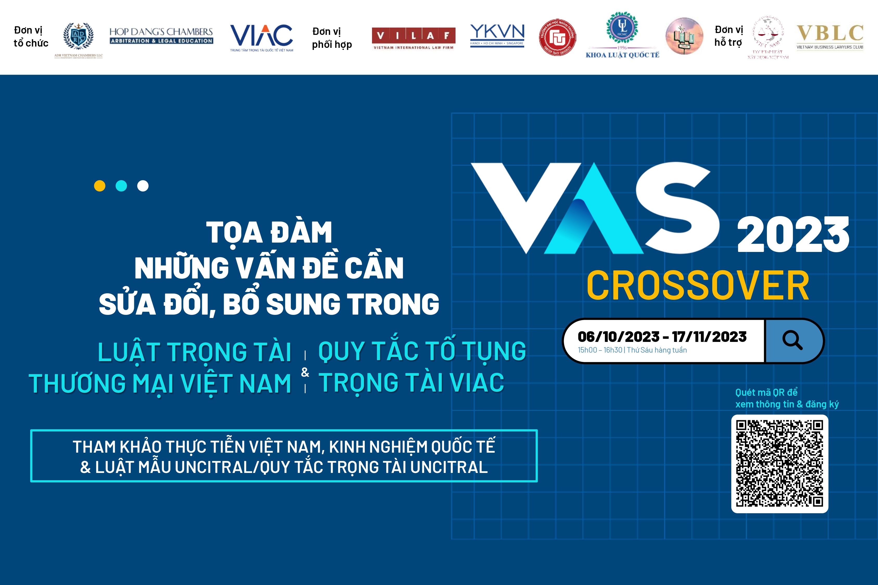 [VAS 2023 Crossover] Chuỗi tọa đàm về những vấn đề cần sửa đổi bổ sung trong Luật TTTM 2010 và Quy tắc tố tụng Trọng tài VIAC