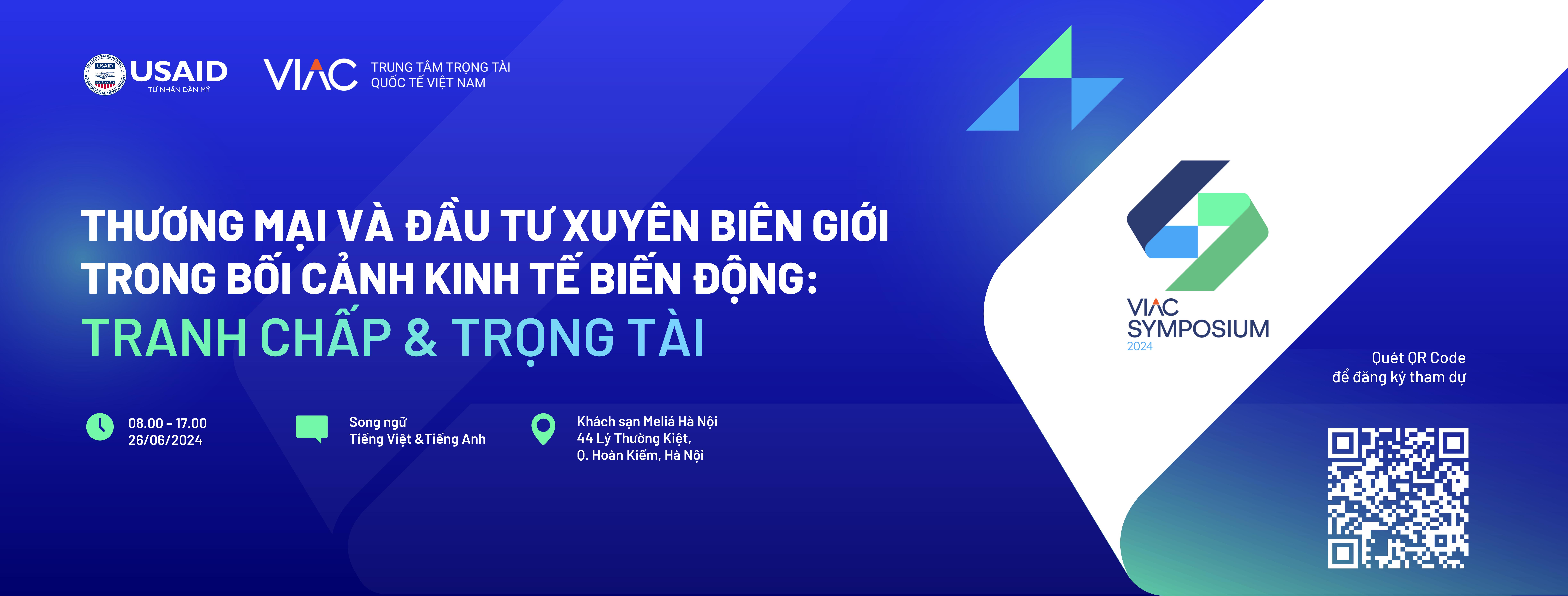 VIAC SYMPOSIUM 2024: THƯƠNG MẠI VÀ ĐẦU TƯ XUYÊN BIÊN GIỚI TRONG BỐI CẢNH KINH TẾ BIẾN ĐỘNG