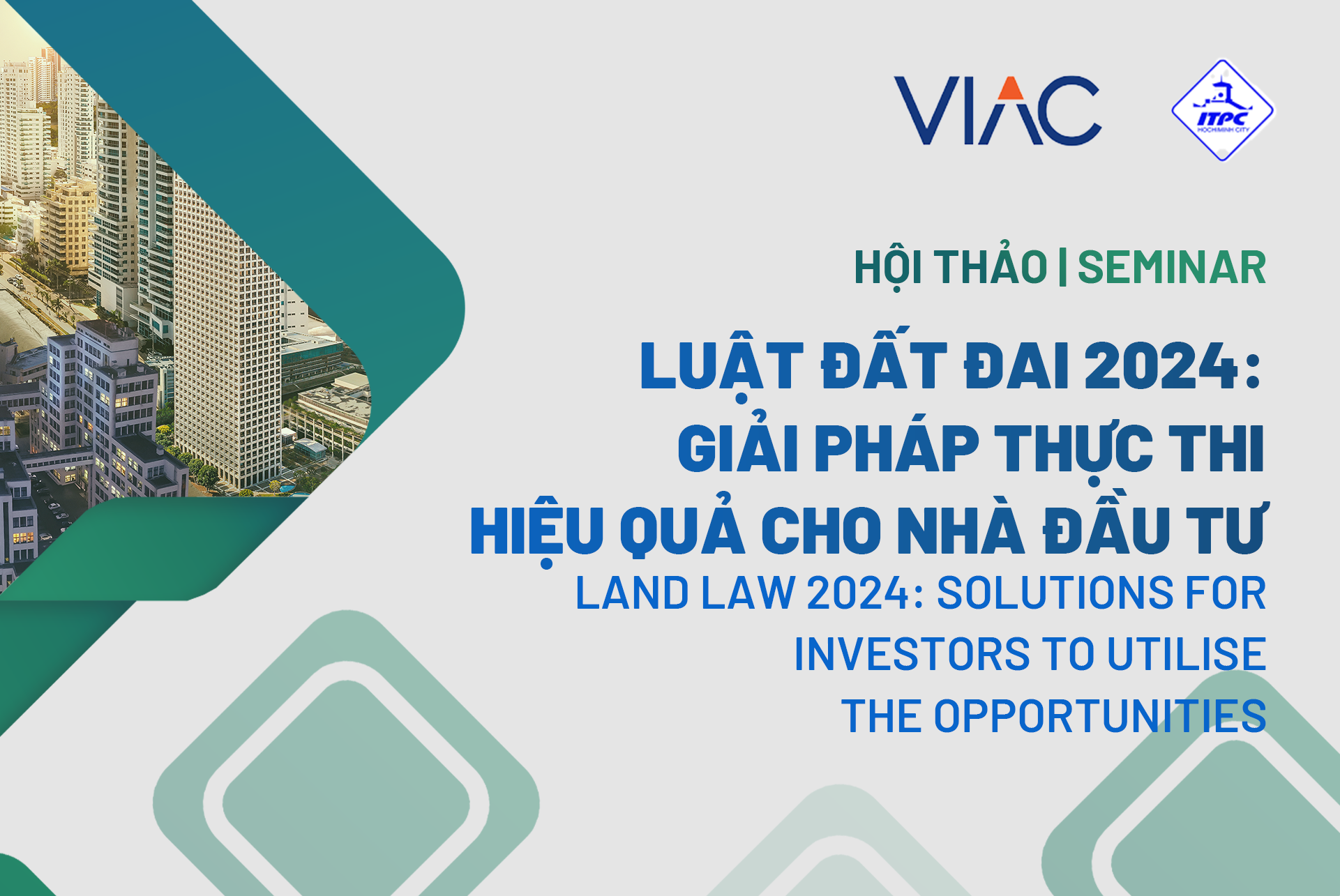 Hội thảo "Luật Đất đai 2024: Giải pháp thực thi hiệu quả cho Nhà đầu tư" 