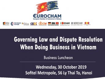 [Hanoi] Business Luncheon on Governing Law and Dispute Resolution when Doing business in Vietnnam