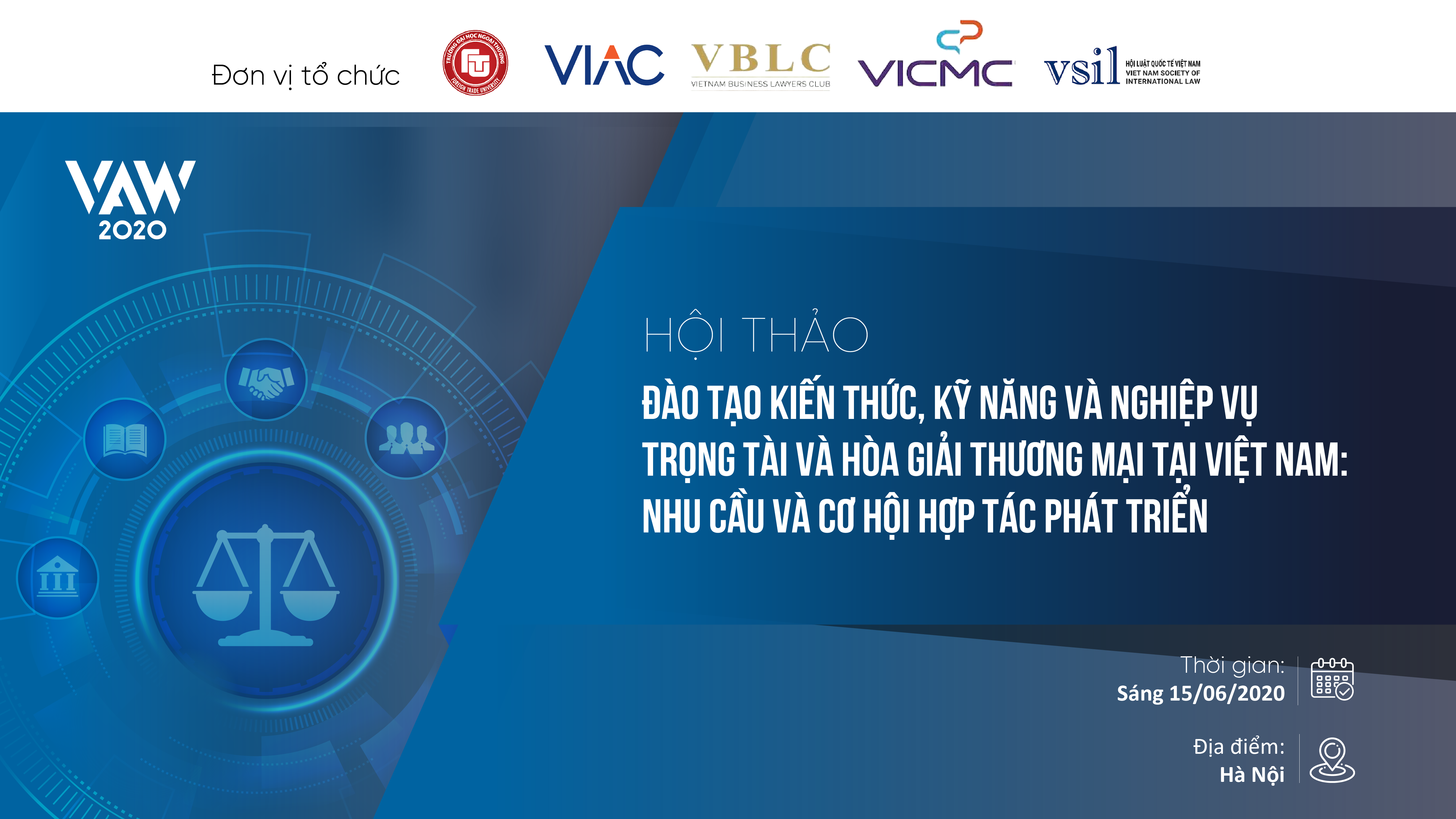 Hội thảo “Đào tạo kiến thức, kỹ năng và nghiệp vụ Trọng tài và Hòa giải thương mại tại Việt Nam: Nhu cầu và cơ hội hợp tác phát triển”
