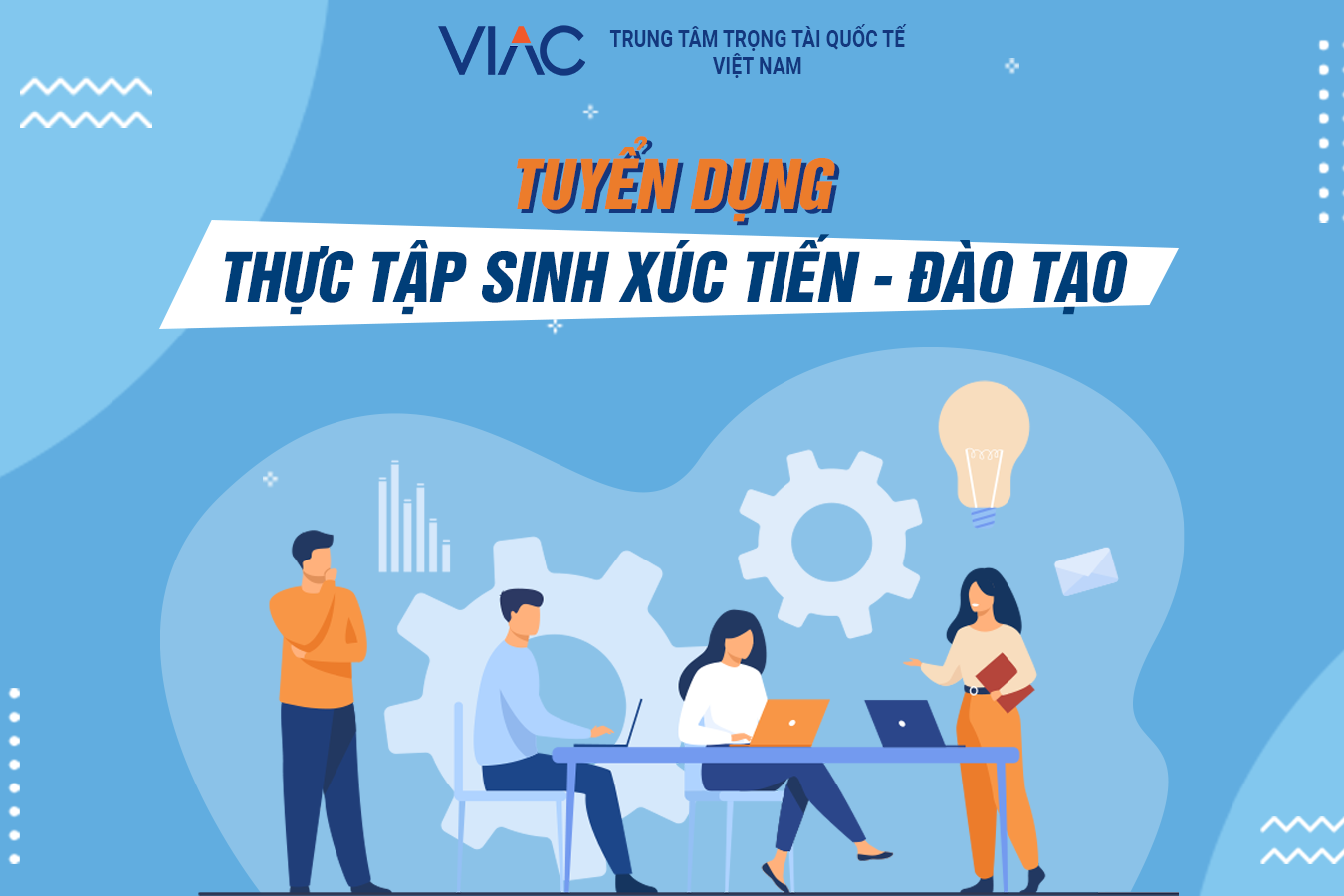[Tháng 03/2024] – Tuyển 02 Thực tập sinh Ban Xúc tiến & Đào tạo làm việc tại văn phòng TP. Hồ Chí Minh