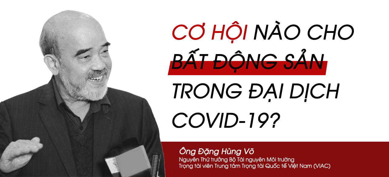 Cơ hội nào cho Bất động sản trong đại dịch Covid-19?
